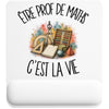Tapis de Souris Être prof de maths c'est la vie