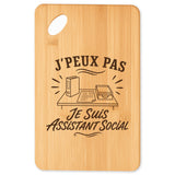 Planche à Découper J’peux pas je suis Assistant social
