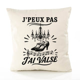 Housse de Coussin J’peux pas j’ai Valse