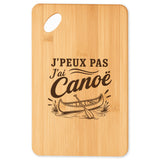 Planche à Découper J’peux pas j’ai Canoë