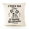 Housse de Coussin J’peux pas je préfère mon Dalmatien