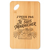 Planche à Découper J’peux pas je suis Maraîcher