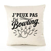 Housse de Coussin J’peux pas j’ai Bowling