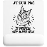 Tapis de Souris J’peux pas je préfère mon Maine Coon