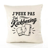 Housse de Coussin J’peux pas j’ai Kickboxing
