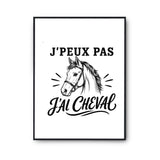 Poster J’peux pas j’ai Cheval