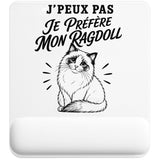 Tapis de Souris J’peux pas je préfère mon Ragdoll