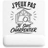 Tapis de Souris J’peux pas je suis Charpentier