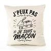 Housse de Coussin J’peux pas je suis Maçon