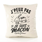 Housse de Coussin J’peux pas je suis Maçon