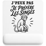 Tapis de Souris J’peux pas je préfère les Singes