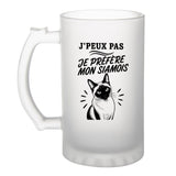 Verre à Bière J’peux pas je préfère mon Siamois