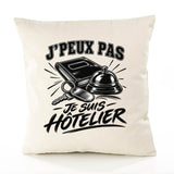 Housse de Coussin J’peux pas je suis Hôtelier