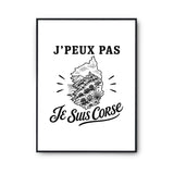 Poster J’peux pas je suis Corse
