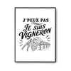 Poster J’peux pas je suis Vigneron