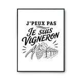Poster J’peux pas je suis Vigneron