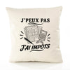 Housse de Coussin J’peux pas j’ai Impôts