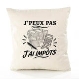 Housse de Coussin J’peux pas j’ai Impôts