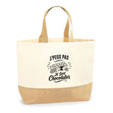 Sac J’peux pas je suis Chocolatier
