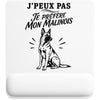 Tapis de Souris J’peux pas je préfère mon Malinois