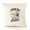 Housse de Coussin J’peux pas je suis Soudeur