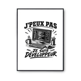 Poster J’peux pas je suis Développeur