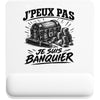 Tapis de Souris J’peux pas je suis Banquier