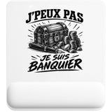 Tapis de Souris J’peux pas je suis Banquier