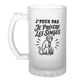Verre à Bière J’peux pas je préfère les Singes