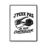 Poster J’peux pas je suis Contrôleur