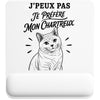 Tapis de Souris J’peux pas je préfère mon Chartreux