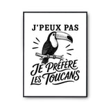 Poster J’peux pas je préfère les Toucans