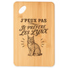 Planche à Découper J’peux pas je préfère les Lynx