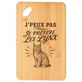 Planche à Découper J’peux pas je préfère les Lynx