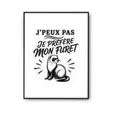 Poster J’peux pas je préfère mon Furet