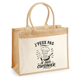 Sac Cabas Jute avec Poche J’peux pas je suis Cuisinier