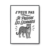 Poster J’peux pas je préfère les Léopards