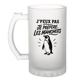 Verre à Bière J’peux pas je préfère les Manchots