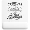 Tapis de Souris J’peux pas je suis Animateur