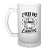 Verre à Bière J’peux pas je suis Éboueur