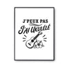 Poster J’peux pas j’ai Ukulélé