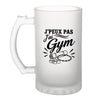 Verre à Bière J’peux pas j’ai Gym