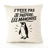 Housse de Coussin J’peux pas je préfère les Manchots