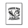 Poster J’peux pas je suis Journaliste