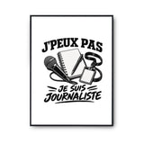 Poster J’peux pas je suis Journaliste