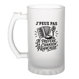 Verre à Bière J’peux pas je préfère la Chanson française