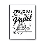 Poster J’peux pas j’ai Padel