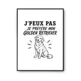 Poster J’peux pas je préfère mon Golden Retriever