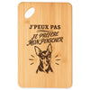 Planche à Découper J’peux pas je préfère mon Pinscher