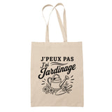 Tote Bag Beige J’peux pas j’ai Jardinage